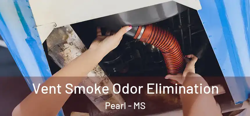 Vent Smoke Odor Elimination Pearl - MS